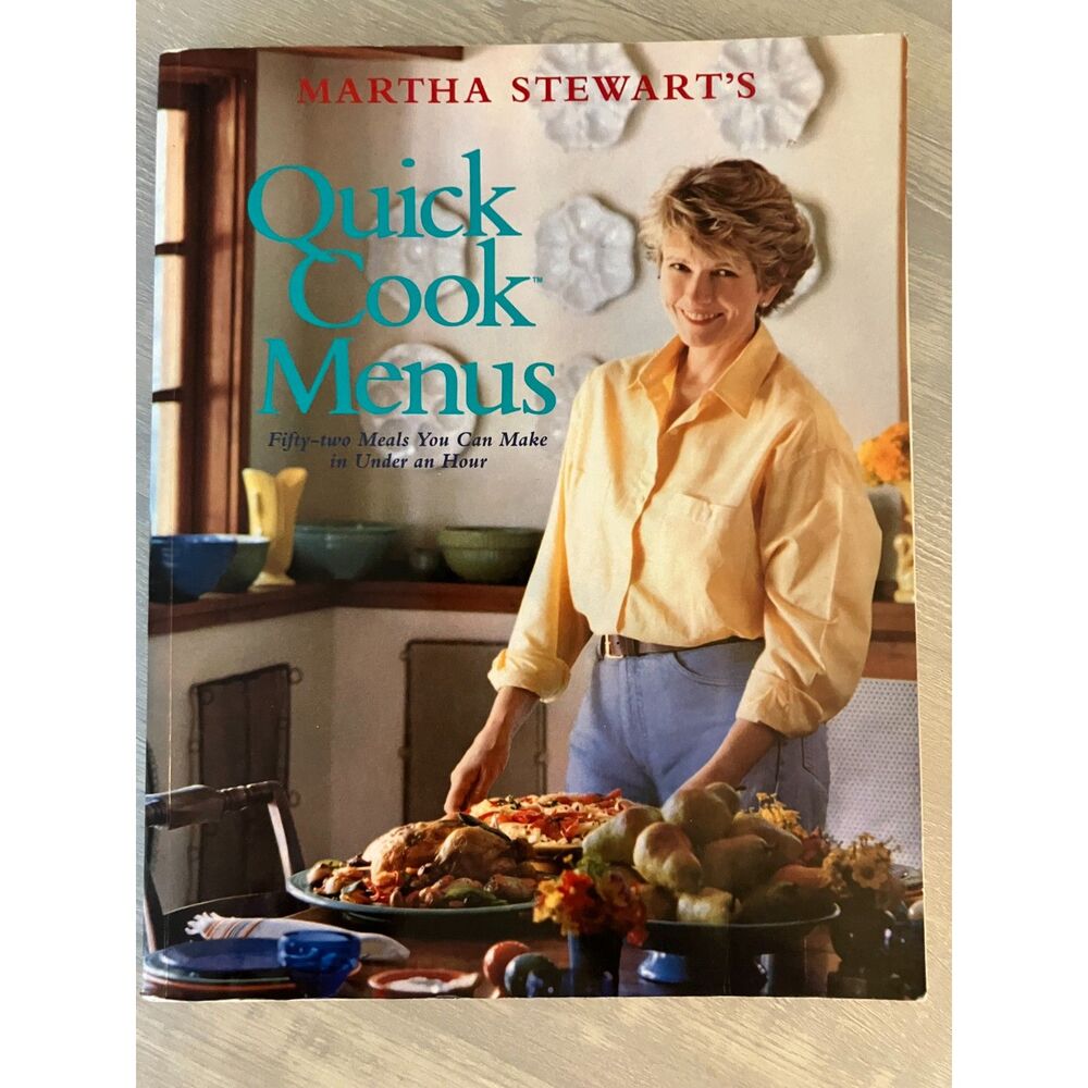 Martha Stewart's Quick Cook Menus cookbook - 1988
